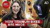 How Is A Titanium Bike Made Inside The Moots Factory